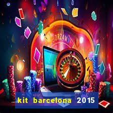 kit barcelona 2015 dls 19